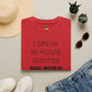 Acme Movie Store Exclusive Shirt "I Speak In Movie Quotes, Deal With It"