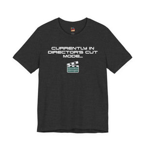 Unisex Acme Movie Store "Currently In Director's Cut Mode..." Exclusive Shirt